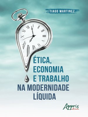 cover image of Ética, Economia e Trabalho na Modernidade Líquida